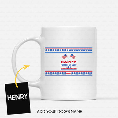 Personalized Dog Gift Idea - Happy 4th Of July For Dog Lovers - White Mug